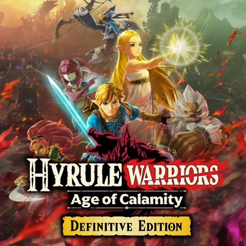 Hyrule Warriors: Age of Calamity - Definitive Edition